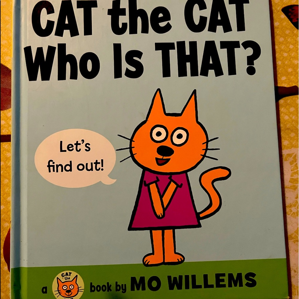 Cat the cat who is that ?! by Mo Willems